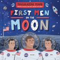 First Men on The Moon (Trailblazing Teams) by Emilie Dufresne